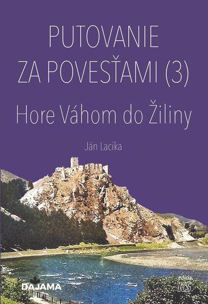 Putovanie za povesťami - 9788081361890
