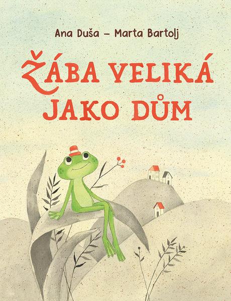 Žába veliká jako dům - 9788076393134