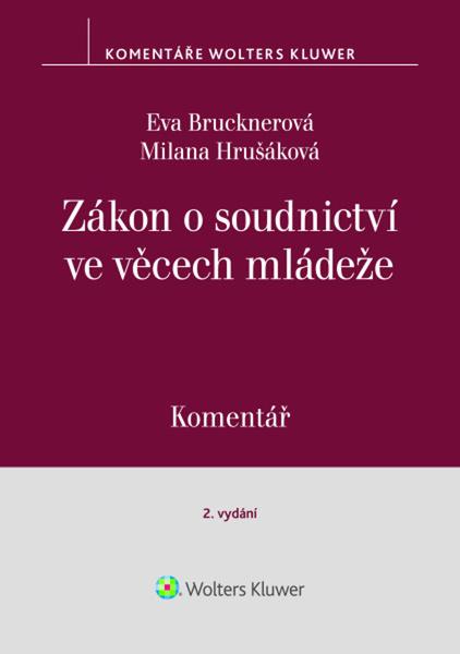 Zákon o soudnictví ve věcech mládeže Komentář - 9788028603526