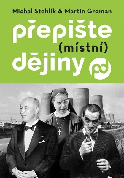Přepište (místní) dějiny - 9788076896994