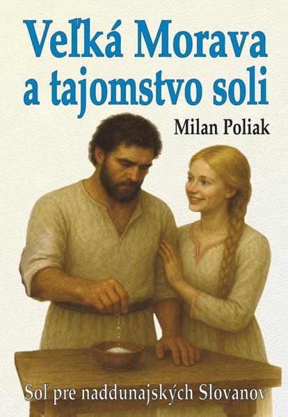 Veľká Morava a tajomstvo soli - 9788057026563