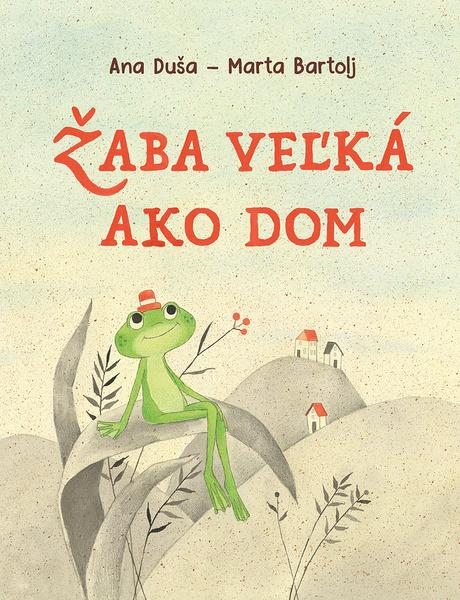 Žaba veľká ako dom - 9788076393158