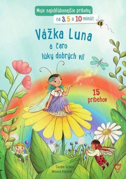 Vážka Luna a čaro lúky dobrých víl - 9788081031434