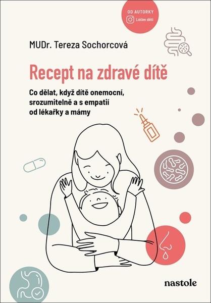 Recept na zdravé dítě - 9788074485367