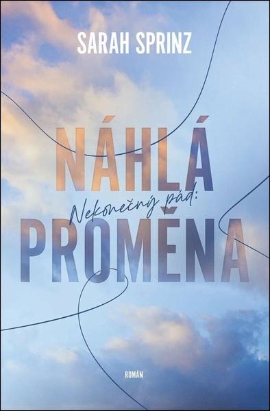Nekonečný pád Náhlá proměna - 9788027724970