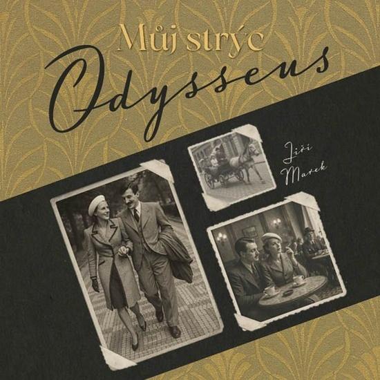 Můj strýc Odysseus - Jiří Marek, Otakar Brousek ml.