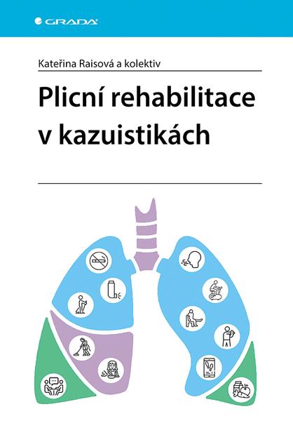 Plicní rehabilitace v kazuistikách - 9788024749259