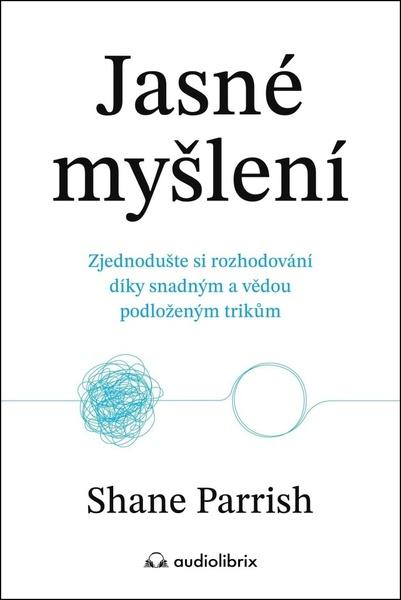Jasné myšlení - 9788088494751