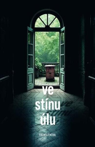 Ve stínu úlu - Eva Wolfenthal