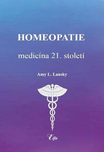 Homeopatie medicína 21. století - 9788086439150