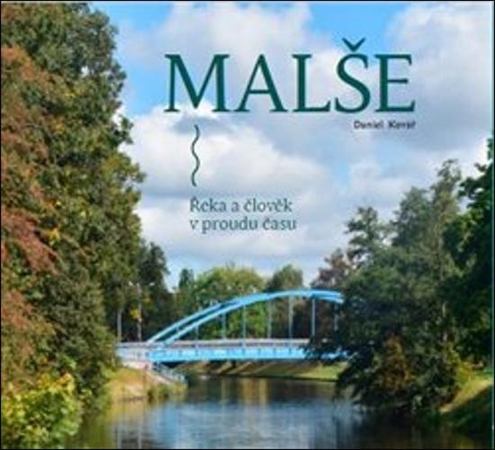 Malše. Řeka a člověk v proudu času