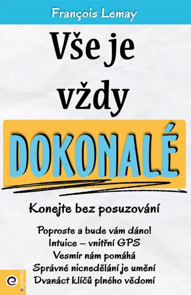 Vše je vždy dokonalé - Konejte bez posuzování