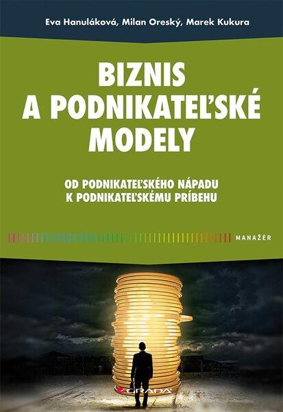 Biznis a podnikateľské modely - 9788083052253
