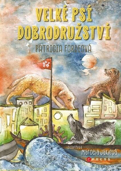 Velké psí dobrodružství - 9788026458944