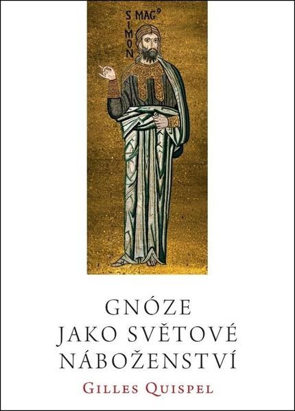 Gnóze jako světové náboženství - 9788075305978