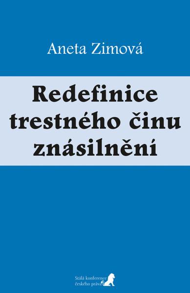 Redefinice trestného činu znásilnění - 9788090872486