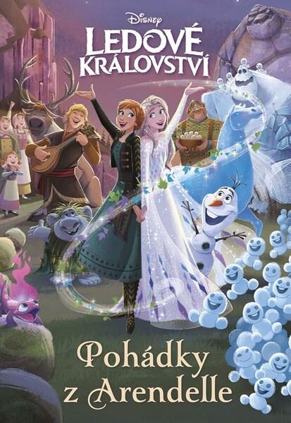 Ledové království Pohádky z Arendelle - 9788025262672