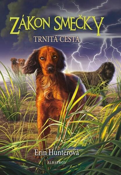Zákon smečky Trnitá cesta - 9788000080536