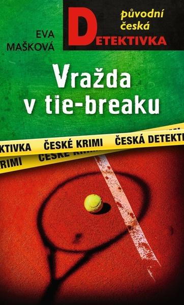 Vražda v tie-breaku - Eva Mašková