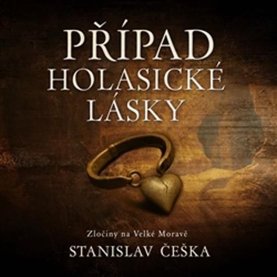Případ holasické lásky - Stanislav Češka, David Kaloč