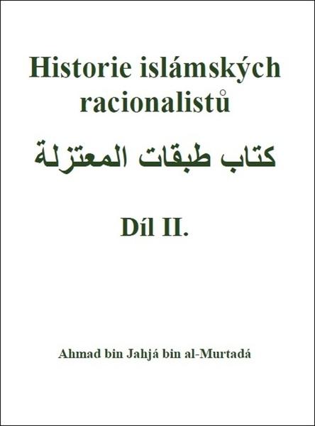 Historie islámských racionalistů - Díl II.