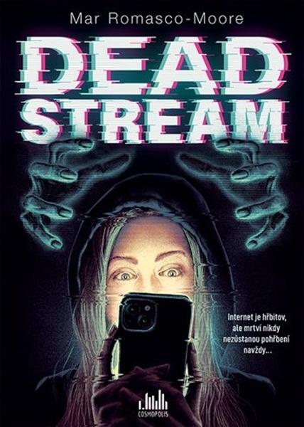 Kniha: Deadstream od Romasco-Moore Mar