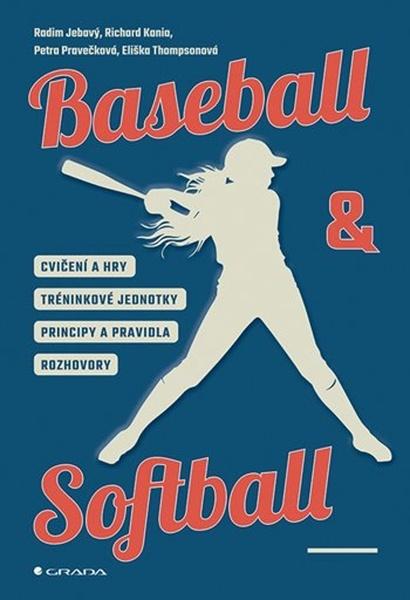 Kniha: Baseball a softball od Jebavý Radim