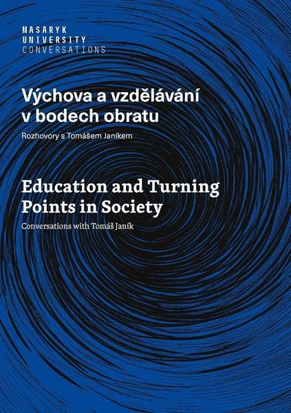 Výchova a vzdělávání v bodech obratu - Rozhovory s Tomášem Janíkem