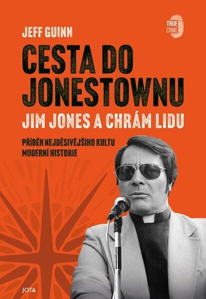 Cesta do Jonestownu -  Jeff Guinn