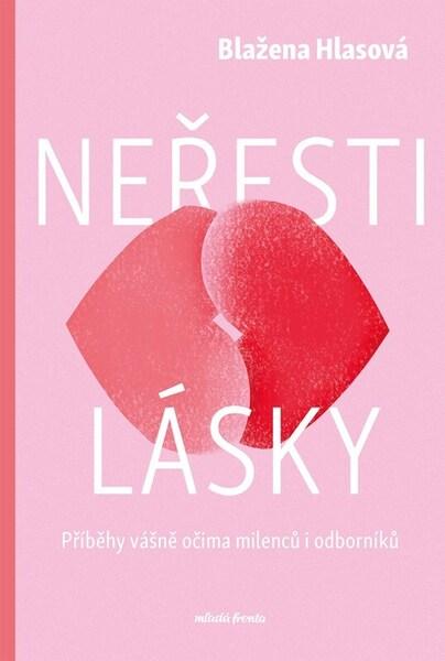 Neřesti lásky - Blažena Hlasová