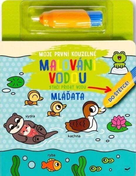 Moje první kouzelné malování vodou Mláďata - -