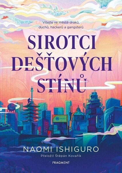 Sirotci dešťových stínů - Naomi Ishiguro