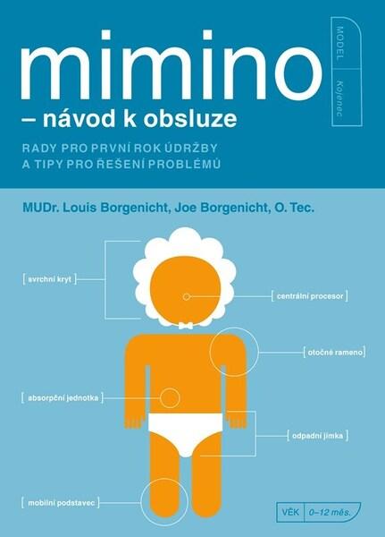 Mimino - návod k obsluze (Rady pro první rok údržby a tipy pro řešení problémů)
