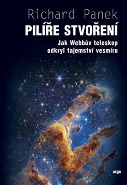 Pilíře stvoření -  Richard Panek