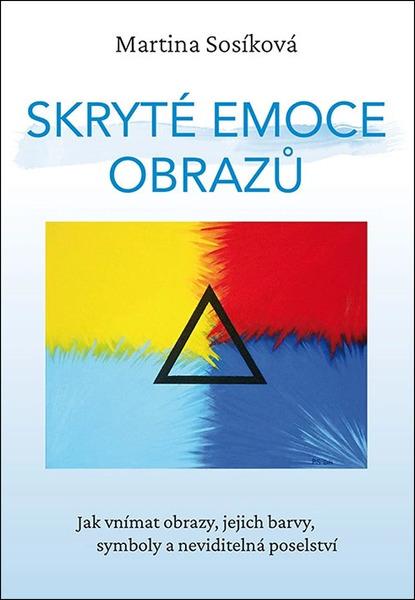 Skryté emoce obrazů -  Martina Sosíková