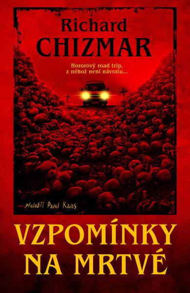 Vzpomínky na mrtvé - Richard Chizmar