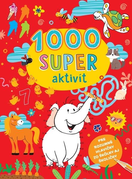 1000 super aktivít -  Autor Neuveden