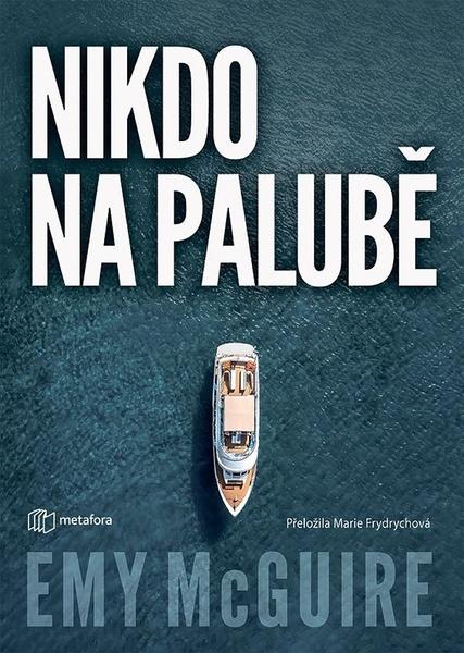 Kniha: Nikdo na palubě od McGuire Emy