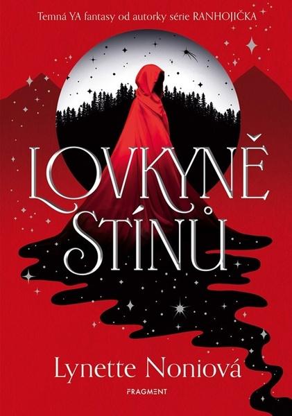 Lovkyně stínů - Lynette Noni