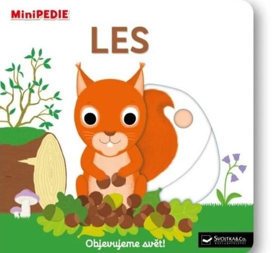 MiniPEDIE Objevujeme svět! Les - Nathalie Choux