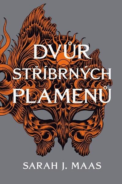 Dvůr stříbrných plamenů -  Sarah J. Maas