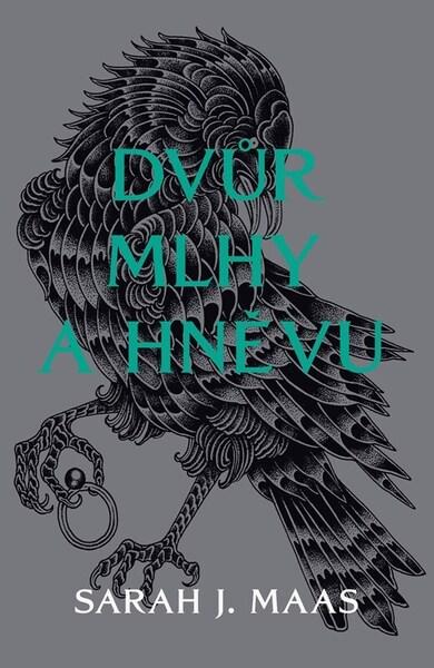 Dvůr mlhy a hněvu -  Sarah J. Maas