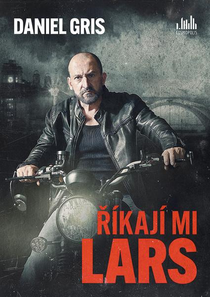 Kniha: Říkají mi Lars od Gris Daniel