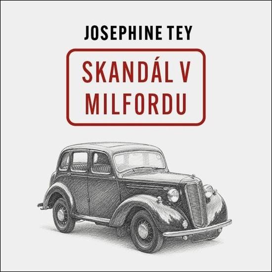 Skandál v Milfordu -  Josephine Teyová