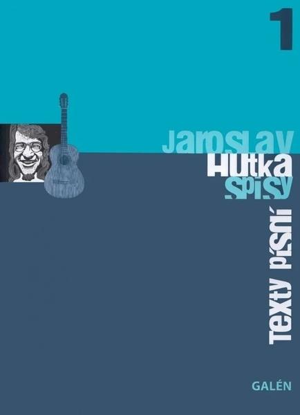 Texty písní - Jaroslav Hutka