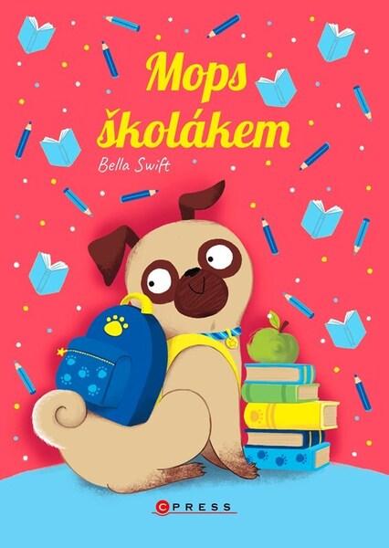 Mops školákem - Bella Swift,Mops školákem - Bella Swift