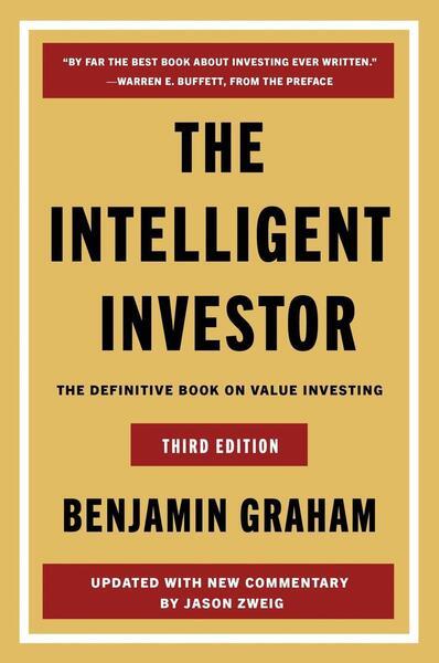 The Intelligent Investor -  Benjamin Graham