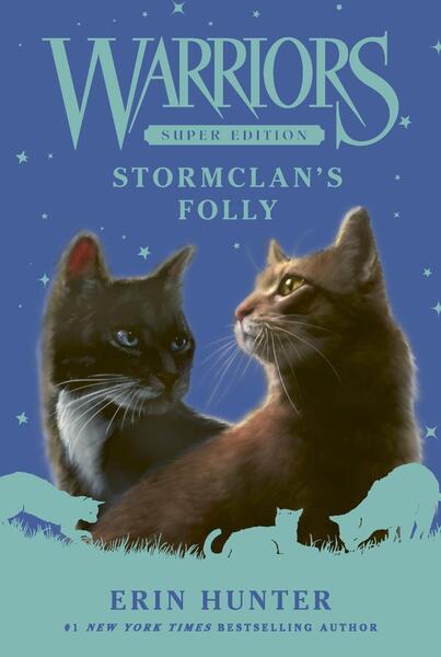 Warriors Super Edition: StormClan's Folly -  Erin Hunterová