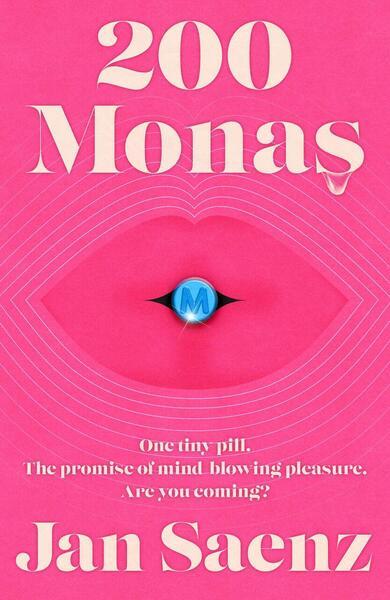 200 Monas (A Novel) - Jan Saenz