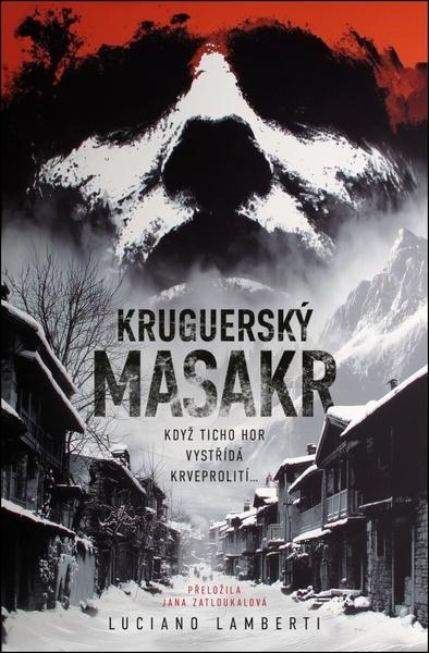 Kruguerský masakr - Luciano Lamberti
